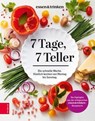 7 Tage, 7 Teller - essen&trinken ; ZS-Team - 9783965840768