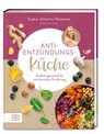 Anti-Entzündungs-Küche - Saskia Johanna Rosenow - 9783965843264