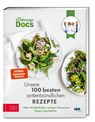 Die Ernährungs-Docs - Unsere 100 besten antientzündlichen Rezepte - Viola Andresen ; Jörn Klasen ; Matthias Riedl ; Silja Schäfer - 9783965844193