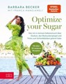 Optimize your Sugar - Barbara Becker ; Franca Mangiameli - 9783965844339