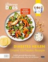 Die Ernährungs-Docs – Diabetes heilen – Unsere 100 besten Rezepte - Matthias Riedl ; Jörn Klasen ; Silja Schäfer ; Viola Andresen - 9783965844803