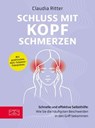 Schluss mit Kopfschmerzen - Claudia Ritter - 9783965844841