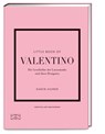 Little Book of Valentino - Karen Homer - 9783965844933