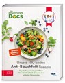 Die Ernährungs-Docs - Unsere 100 besten Anti-Bauchfett-Rezepte - Matthias Riedl ; Viola Andresen ; Jörn Klasen ; Silja Schäfer - 9783965845114