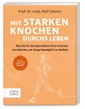 Mit starken Knochen durchs Leben - Ralf Oheim - 9783965845190