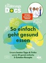 Die Ernährungs-Docs – So einfach geht gesund essen - Matthias Riedl ; Viola Andresen ; Jörn Klasen ; Silja Schäfer - 9783965845213