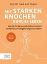 Mit starken Knochen durchs Leben - Ralf Oheim - 9783965845336
