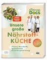 Die Ernährungs-Docs - Unsere große Nährstoffküche - Viola Andresen ; Silja Schäfer ; Jörn Klasen ; Matthias Riedl - 9783965845619