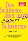 Muttergefühle – Das Schönste, aber auch das Schwerste - Jana Heinicke ; Hami Nguyen ; Bettina Wilpert ; Ozan Zakariya Keskinkilic ; Lea Streisand ; Jacinta Nandi ; Anja Bachl ; Kirsten Fuchs ; Marlies Johanna Heckner ; Yannic Han Biao Federer ; Lene Albrecht ; Julia Weber ; Valo Christiansen ; Shila Behjat ; F - 9783965845916