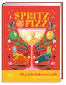 Spritz & Fizz - Oh - 9783965846357