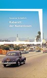 Kabarett der Namenlosen - Susanne Schädlich - 9783965870659