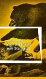 Vom Bärenkult zum Stalinkult - Hans Christoph Buch - 9783965870666