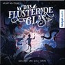 Das flüsternde Glas (Glas-Trilogie Band 2) -  - 9783965941908