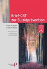 Brief-CBT zur Suizidprävention - Craig J. Bryan ; M. David Rudd - 9783966052641