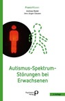 Autismus-Spektrum-Störungen bei Erwachsenen - Andreas Riedel ; Jens Jürgen Clausen - 9783966053068