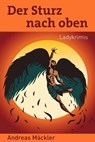 Der Sturz nach oben - Andreas Mäckler - 9783966100533
