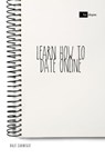 Learn How to Date Online - Dale Carnegie ; Sheba Blake - 9783966106511