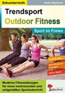 Trendsport Outdoor Fitness - Rudi Lütgeharm - 9783966240192