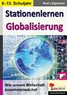 Stationenlernen Globalisierung - Rudi Lütgeharm - 9783966240697