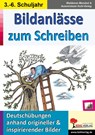 Bildanlässe zum Schreiben - Waldemar Mandzel ; Autorenteam Kohl-Verlag - 9783966240956