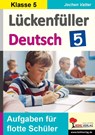 Lückenfüller Deutsch / Klasse 5 - Christiane Vatter-Wittl ; Jochen Vatter - 9783966242066