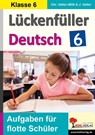 Lückenfüller Deutsch / Klasse 6 - Christiane Vatter-Wittl ; Jochen Vatter - 9783966242073