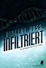 Infiltriert - Vincent Voss - 9783966293068