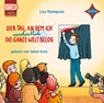 Der Tag, an dem ich versehentlich die ganze Welt belog -  - 9783966320528
