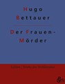 Der Frauenmoerder - Hugo Bettauer - 9783966374873