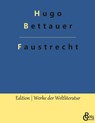 Faustrecht - Hugo Bettauer - 9783966374910