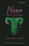 Nora oder Brenn Oslo brenn - Johanna Frid - 9783966390996