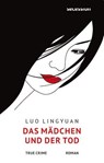 Das Mädchen und der Tod - Lingyuan Luo - 9783966391023