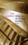 Möge uns die Freude bleiben - Kev Lambert - 9783966391320