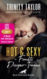 Hot & Sexy - Feuchte Designer-Träume | Erotische Geschichte - Trinity Taylor - 9783966413763