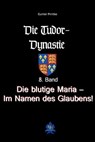 Die blutige Maria - Im Namen des Glaubens! - Gunter Pirntke - 9783966510165