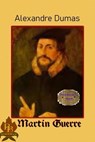 Martin Guerre - Alexandré Dumas - 9783966510523