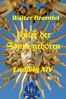 Unter der Sonne geboren - 2. Teil - Walter Brendel - 9783966511872