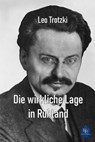 Die wirkliche Lage in Rußland - Leo Trotzki - 9783966512121