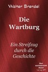 Die Wartburg - Walter Brendel - 9783966514026