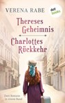 Thereses Geheimnis & Charlottes Rückkehr: Zwei Romane in einem eBook - Verena Rabe - 9783966550000