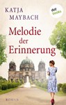 Melodie der Erinnerung - Katja Maybach - 9783966554299