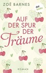 Auf der Spur der Träume - Zoë Barnes - 9783966554312