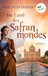 Im Land des Safranmondes - Meredith Duran - 9783966557900