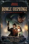 Arkham Horror: Dunkle Ursprünge 1 - Dave Gross ; Graeme Davis ; Richard Lee Byers ; Chris A. Jackson - 9783966589529