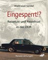 Eingesperrt!? - Waltraud Seidel - 9783966610735