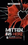 Mitten ins Herz - Britta Bendixen - 9783966617000