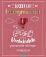 Die Bucket List für Honeymooner - Stephanie Fischer - 9783966643610
