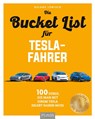 Die Bucket List für Tesla-Fahrer - Roland Löwisch - 9783966645720