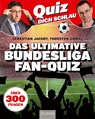Quiz dich schlau: Das ultimative Bundesliga Fan-Quiz - Sebastian Jacoby ; Thorsten Zirkel - 9783966645928