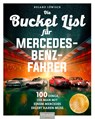 Bucket-List für Mercedes-Fahrer - Roland Löwisch - 9783966647274